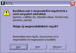 korábban rögzített megrendelés jelzése
